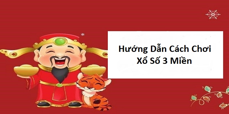 Hướng dẫn cách chơi xổ số 3 miền tại 99WIN
